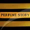 Perfume Story