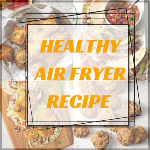 Air Fryer Recipes
