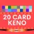 Keno - 20 Card keno games