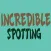 Incredible Spotting