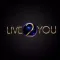 Live 2 You