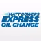 Matt Bowers Express Oil Change