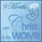 Nine Months with Christ