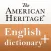 American Heritage Dictionary +