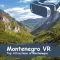 Montenegro VR: Top Attractions