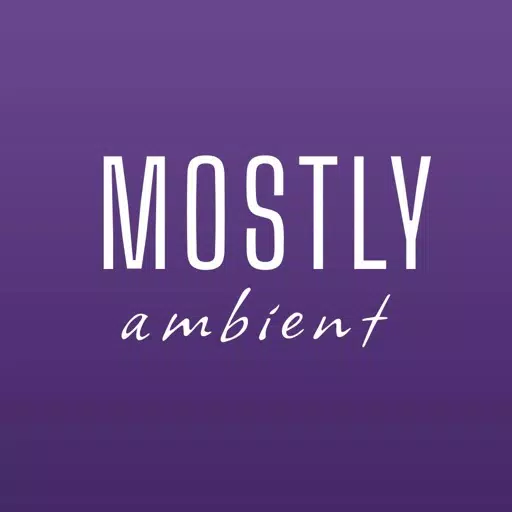 Mostly Ambient Mostly Ambient