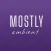 Mostly Ambient