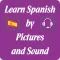 Learn Spanish by Picture and Sound