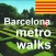 Barcelona Metro Walks - CA