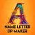 Letter Name DP Maker