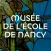 Musée de l'Ecole de Nancy