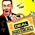 Deal Or No Deal!