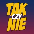 Tak czy Nie? Tak czy Nie?