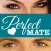 Perfect Mate