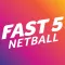Fast5 Netball