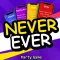 Never Ever - The Game of Truth