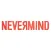 Nevermind | نيفرمايند