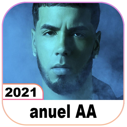cool Anuel AA Songs 2021