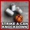 Strike a Can Knockdown