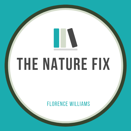 The Nature Fix By Florence Williams