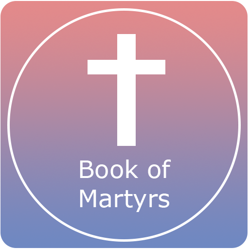 Foxe's Book of Martyrs