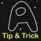 Tips & Trick For Among Us