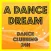 A DANCE DREAM - Dance Clubbing