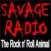 Savage Radio Rocks