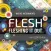 Fleshing It Out : Flesh 101