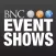 BNC Event Shows