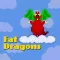 Fat Dragons