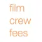 film crew fees