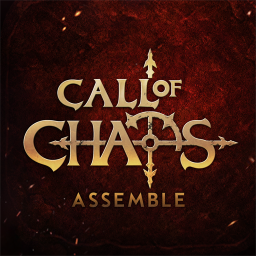 Call of Chaos : Assemble Call of Chaos : Assemble