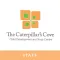 The Caterpillar's Cove Staff