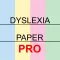 Dyslexia Paper Pro