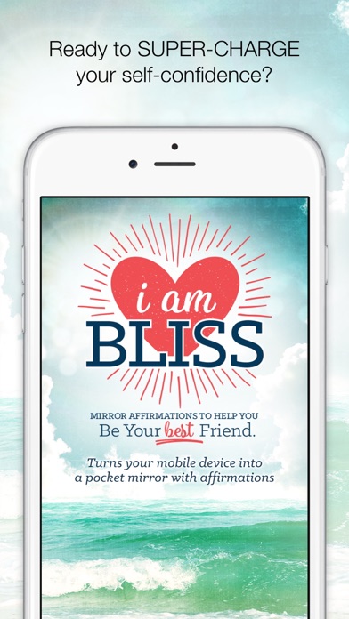 I Am Bliss Mirror Affirmations Screenshots