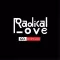 Radical Love