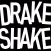 Drake Shake
