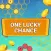 One Lucky Chance