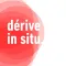 Dérives in situ