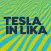 Tesla in Lika