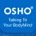 Osho Talking To Your BodyMind