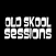 Old Skool Sessions