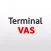 Terminal VAS