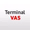 Terminal VAS