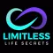 Limitless Life Secrets