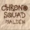 ChronoSquad: Malden