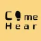 Come Hear