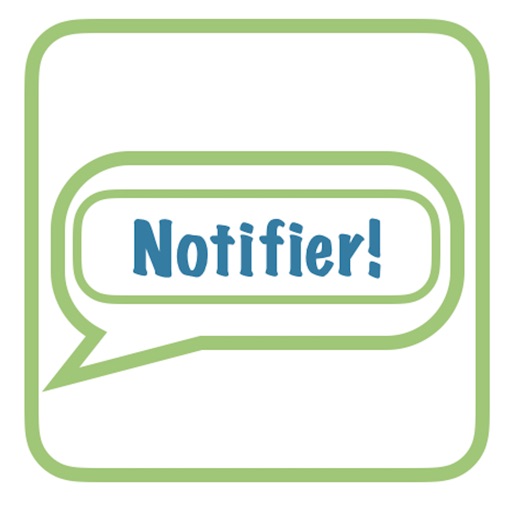 Notifier! Notifier!