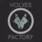 Wolves Factory